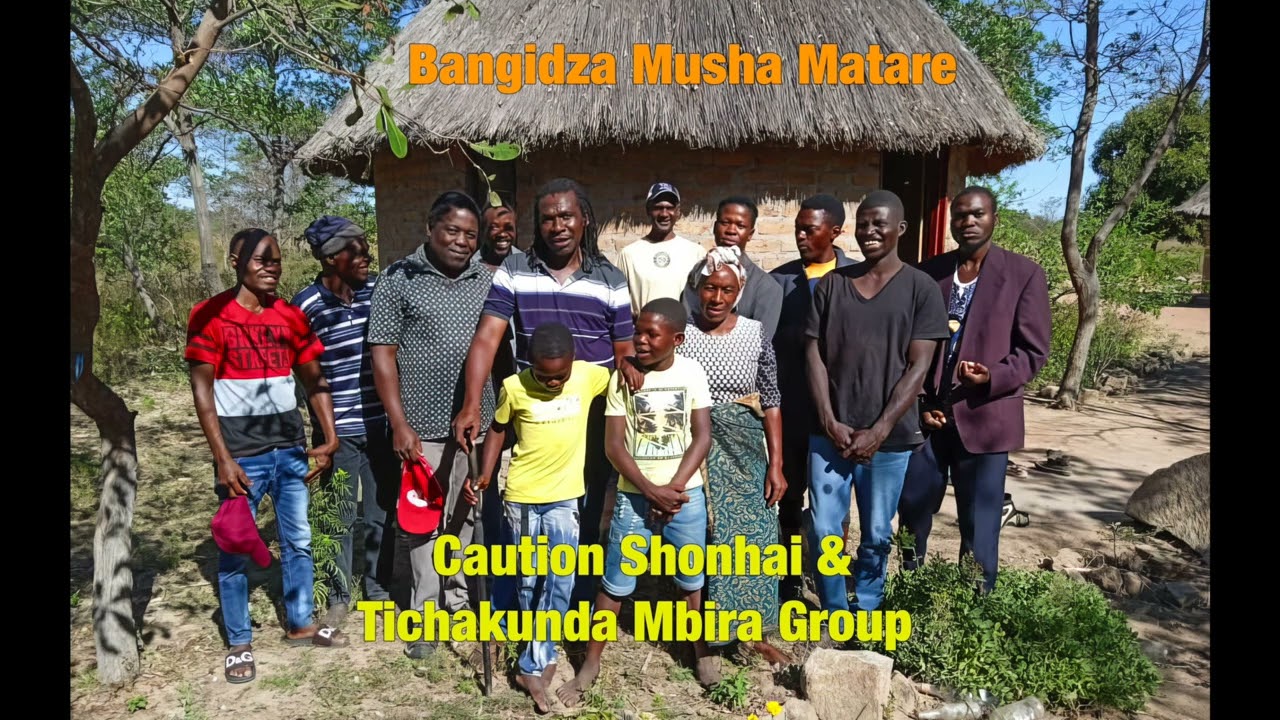 Bangidza Musha Matare by Caution Shonhai & Tichakunda Mbira Group