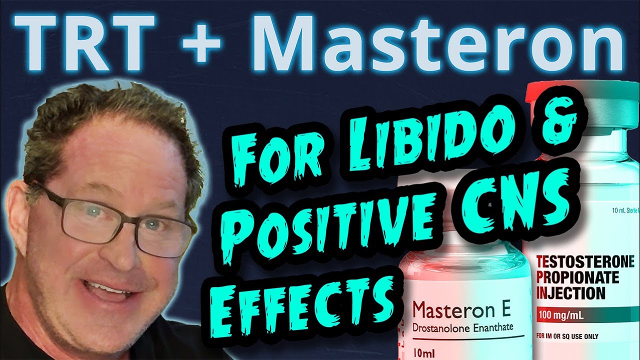 2 Reasons I’ve Seen More TRT + Masteron for Sex & CNS Effects: Mood, Concentration, & Libido