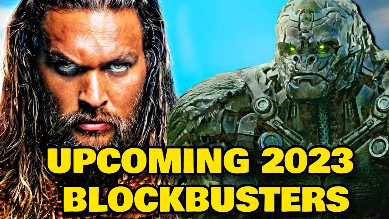 15 Upcoming 2023 Blockbuster Big Budget Films That Will Revive Movie Industry To Its Former Glory