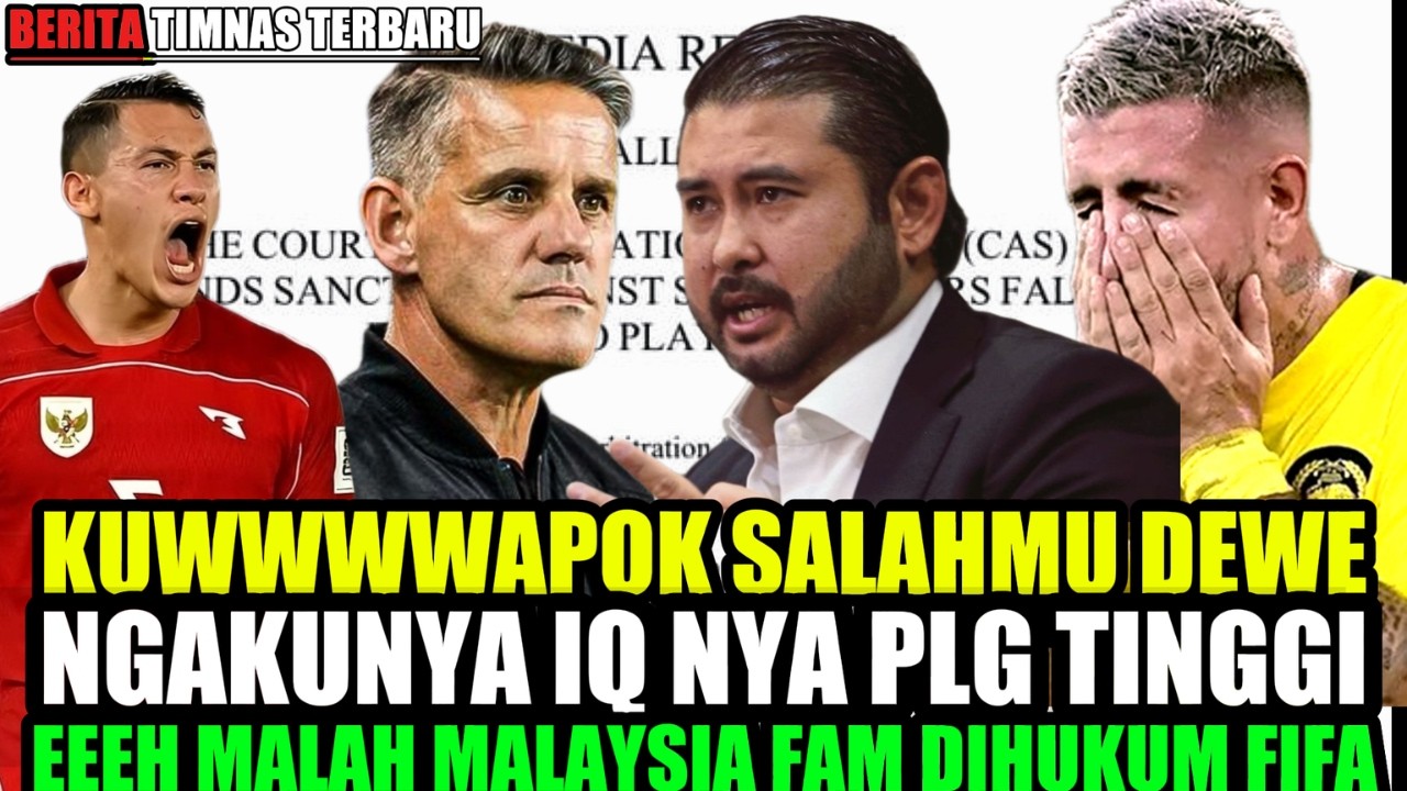 AFC PANIK !!  TMJ MALAYSIA DI SANKSI FIFA,CAS TOLAK BANDING,HERMAND SIAP REVOLUSI TIMNAS GARUDA