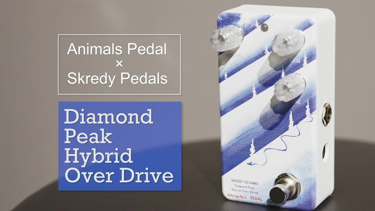 Animals Pedal Diamond Peak Hybrid Over Drive | Sakamoto Natsuki