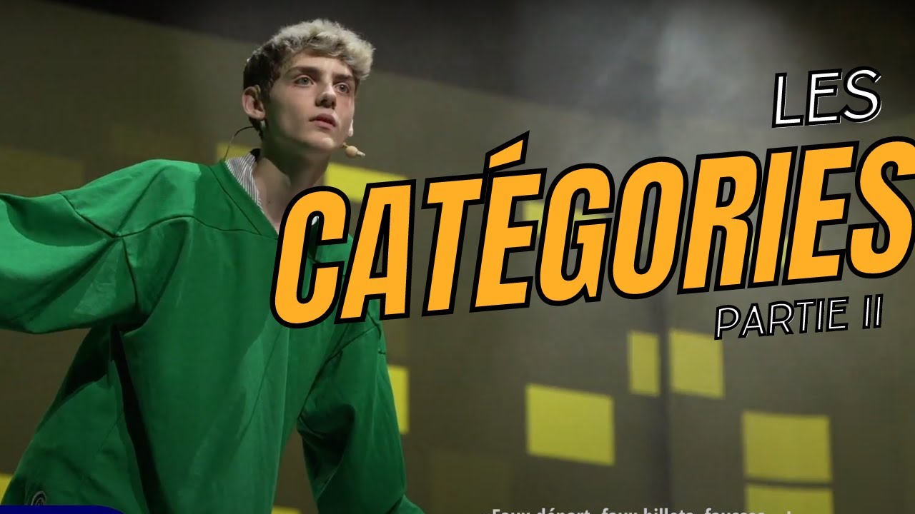 Les catégories, partie II  -  L'IMPRO DE 1 à Z, avec Improtéine