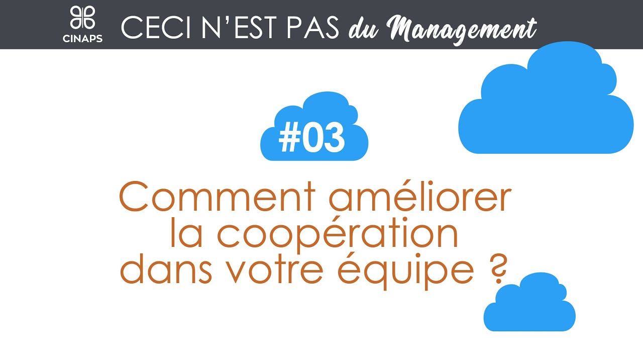 Comment améliorer la coopération dans votre équipe ?