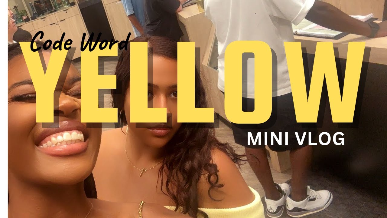 Vlog: Keesha's night (code word...YELLOW) 