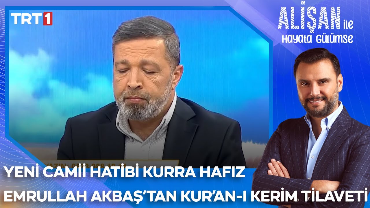 Yeni Camii Hatibi Kurra Hafız Emrullah Akbaş'tan Kur'an-ı Kerim Tilaveti | #AlişanileHayataGülümse