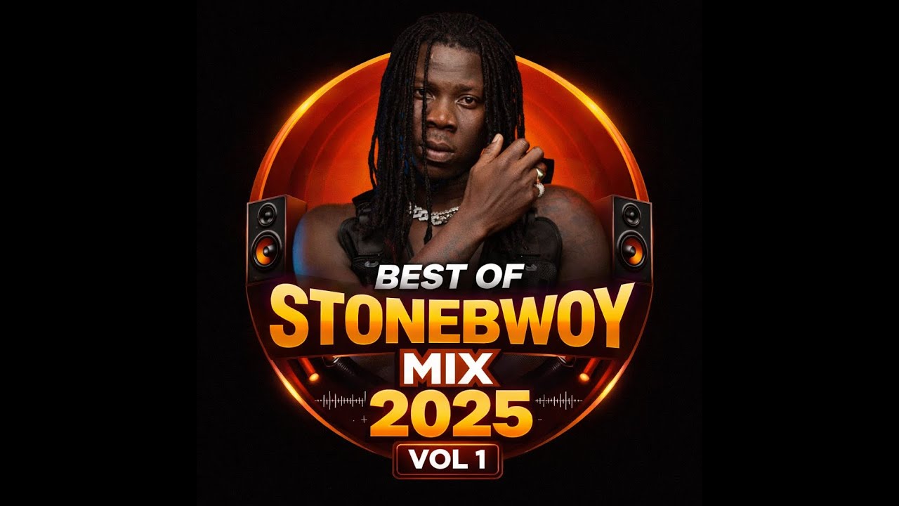 Best of Stonebwoy Mix 2025 Vol. 1 🇬🇭 | Afro-Dancehall Hits | LIVE FROM 233