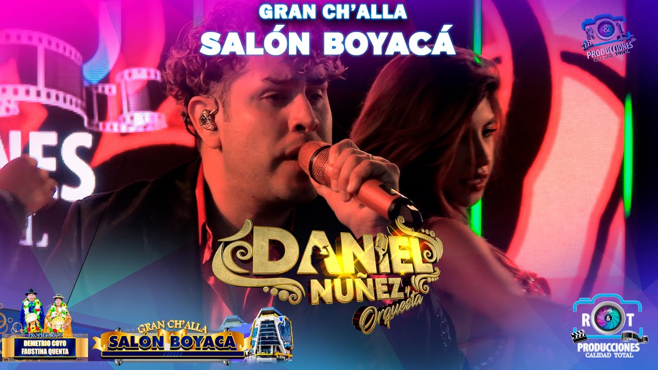 DANIEL NUÑEZ EN VIVO  - CHA'LLA SALÓN BOYACÁ