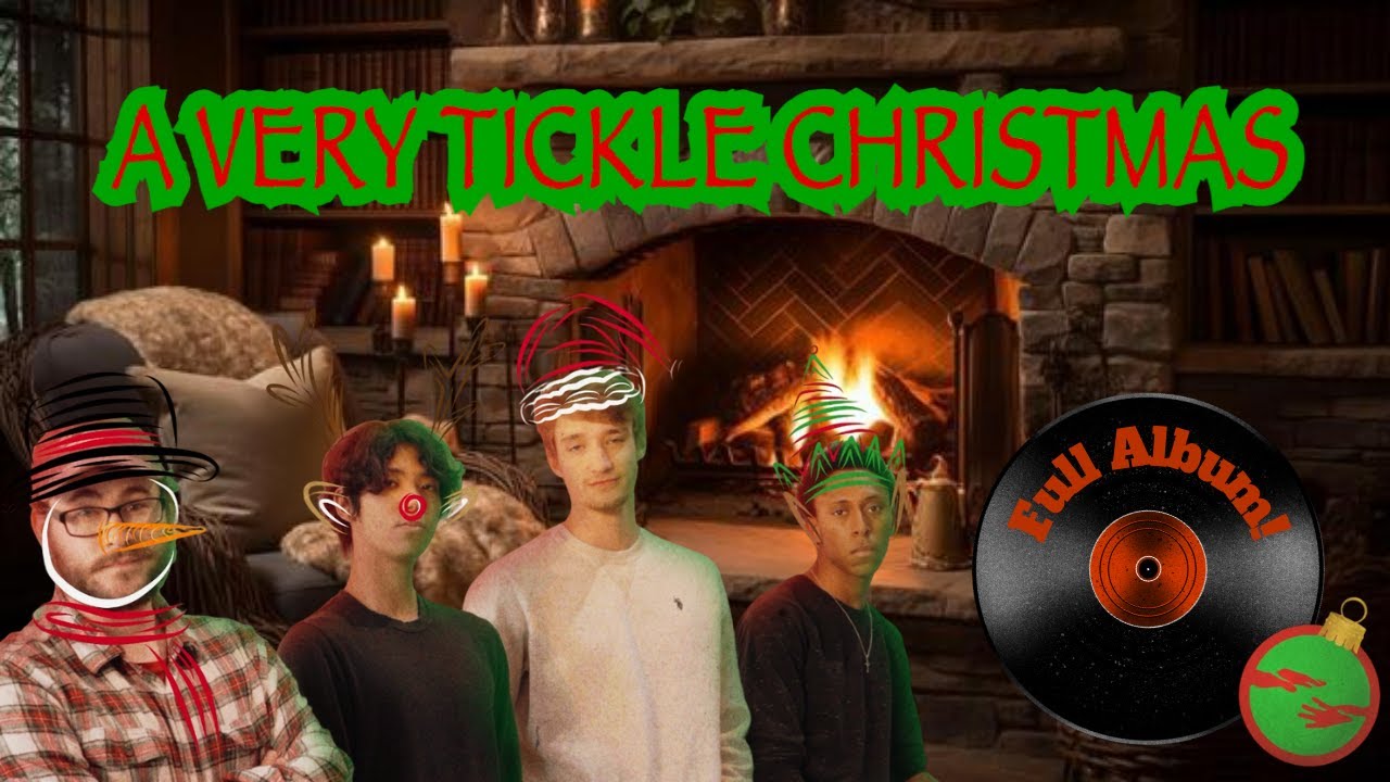 A Very Tickle Christmas (Full EP) | Yule Log