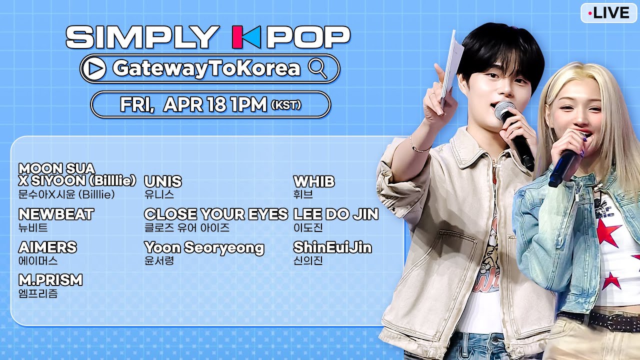 [FULL] [Simply K-Pop GateWayToKorea] MOON SUA X SIYOON (Billlie), UNIS, WHIB, NEWBEAT | EP.05 250418
