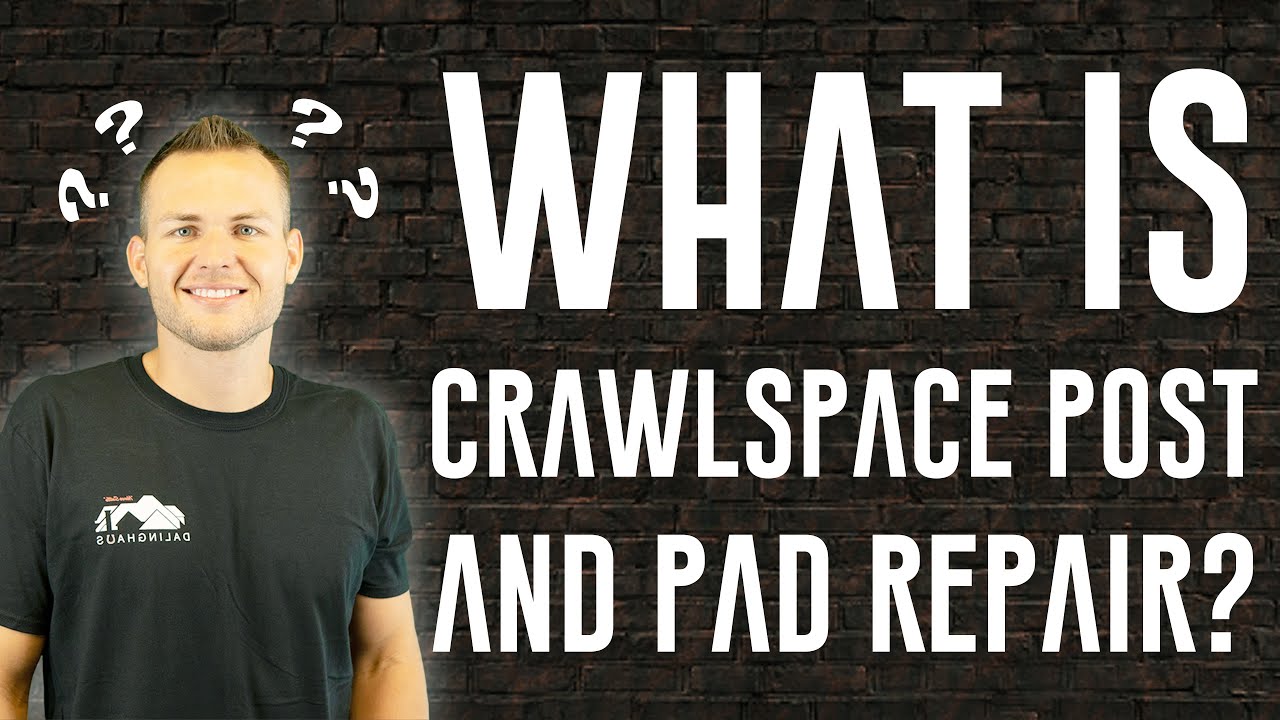 What Is Crawlspace Post And Pad Repair And How Much Does it Cost?