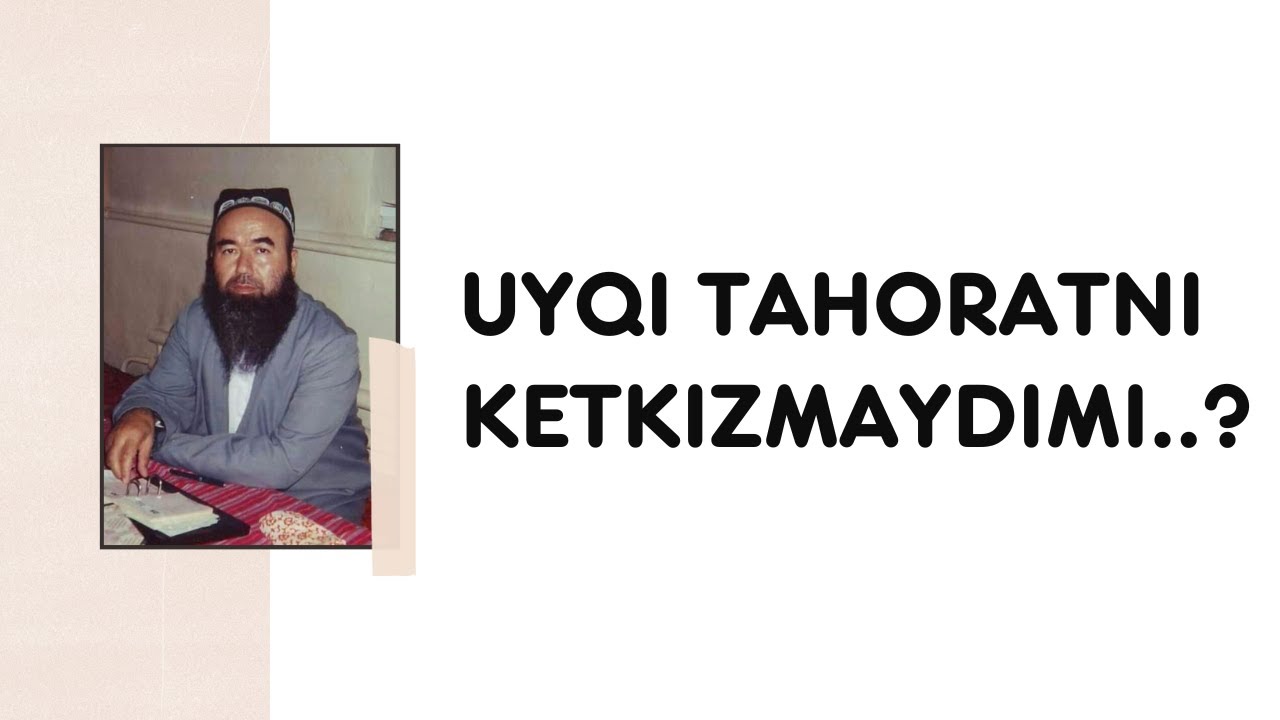 Uyqi Tahoratni Ketkizmaydimi..?  | Abduvali Qori