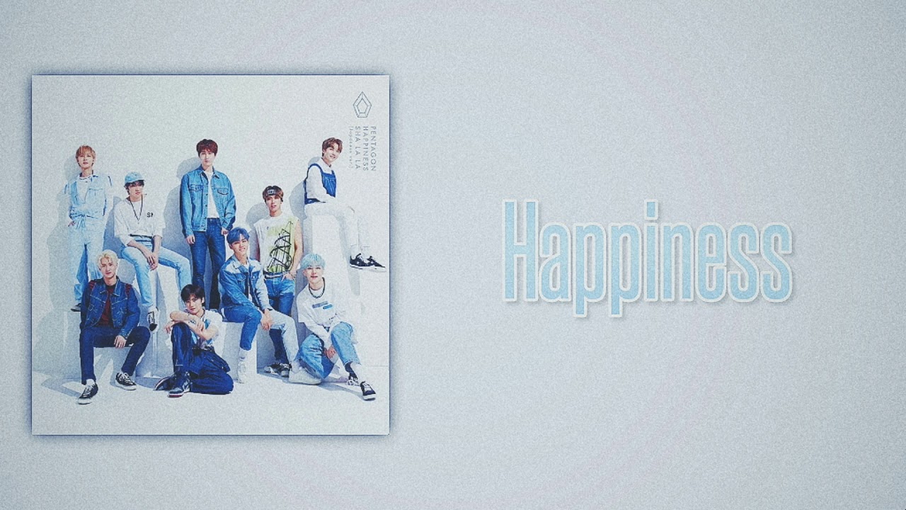 PENTAGON (펜타곤) - HAPPINESS (Slow Version)