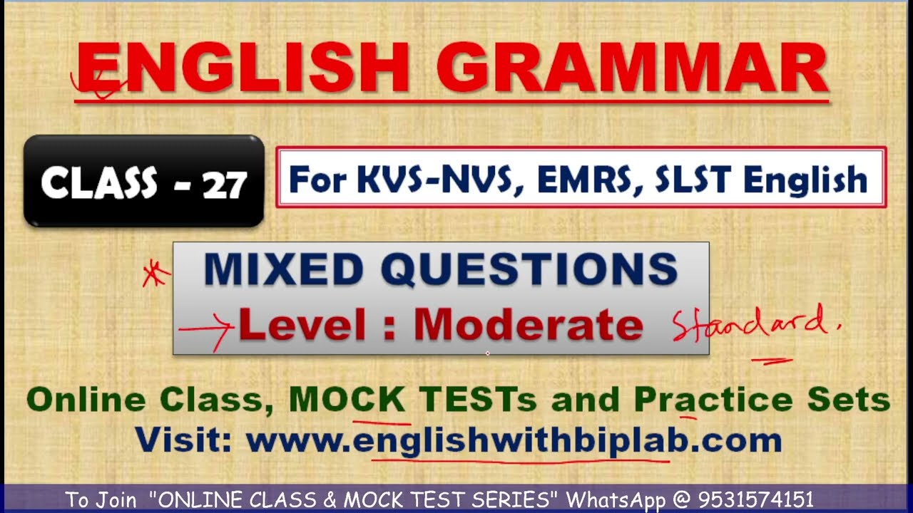 English Grammar » SET - 27 || Objective English for KVS-NVS, EMRS, SLST ENGLISH @englishwithbiplab