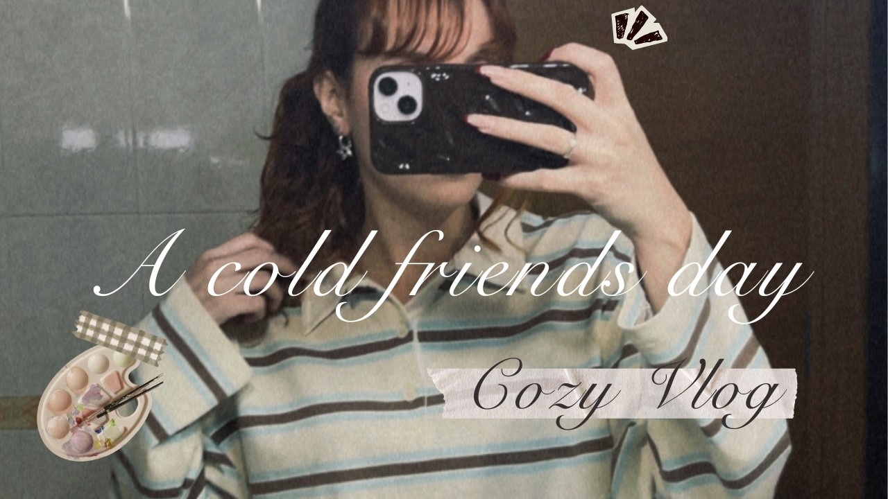 Cozy Vlog 🎨 Un día de frío pintando con mis amigas  {A cold friends day} ₊˙