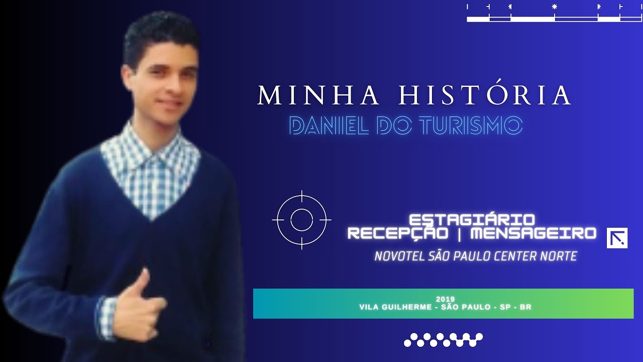 Estagi&aacute;rio | Recep&ccedil;&atilde;o | Mensageiro | NOVOTEL CENTER NORTE - SP | Minha Hist&oacute;ria | @danieldoturismo‬
