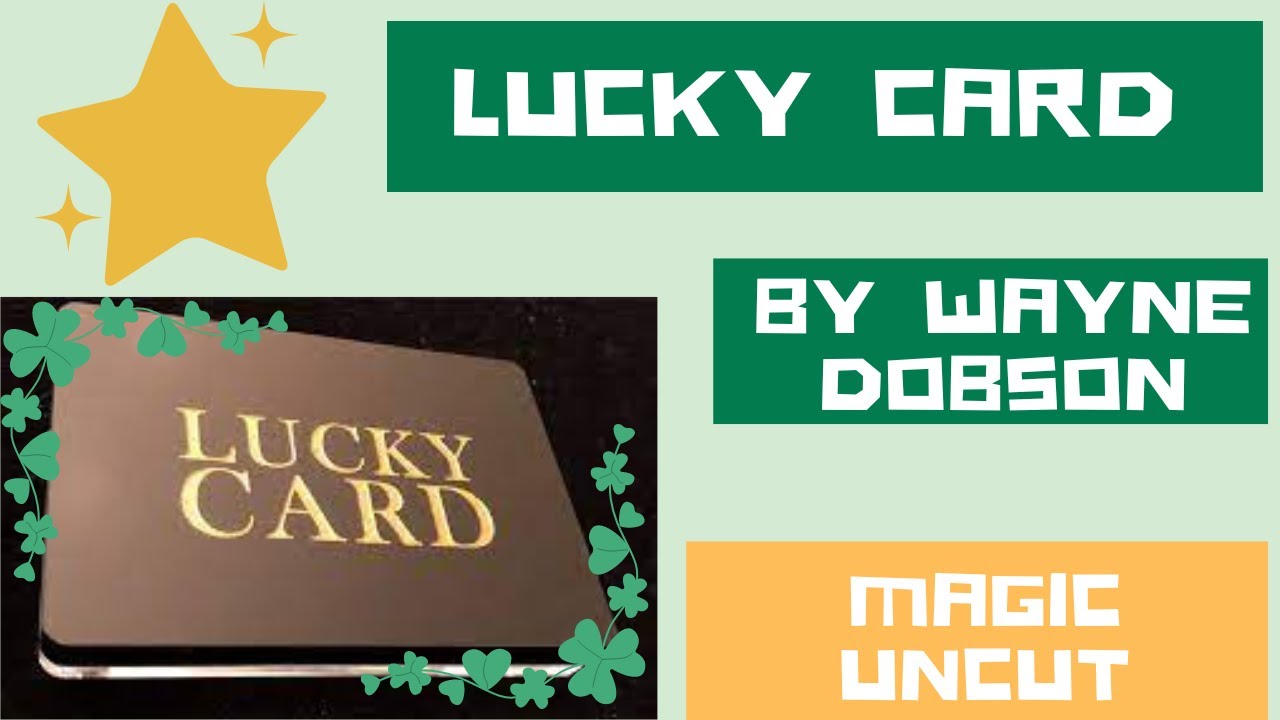 Lucky Card by Wayne Dobson - Magic Uncut #magic