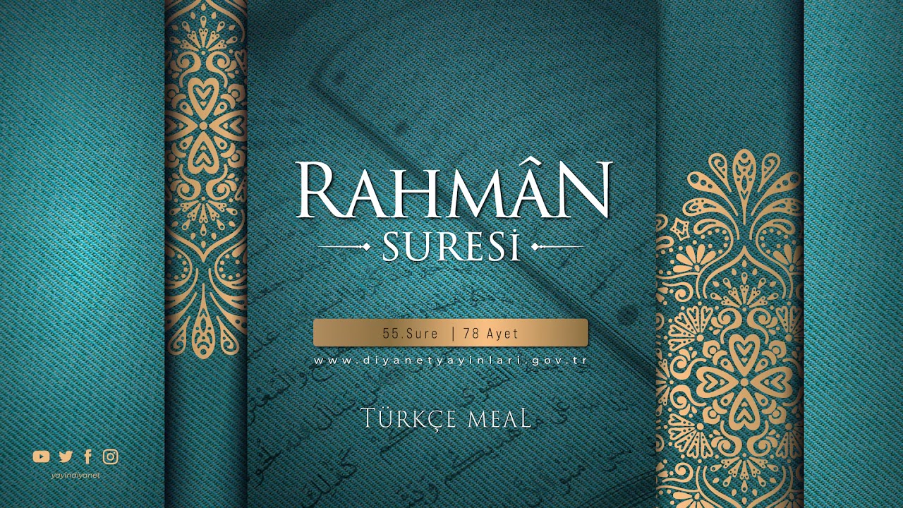 RAHMÂN SURESİ - Türkçe Meal