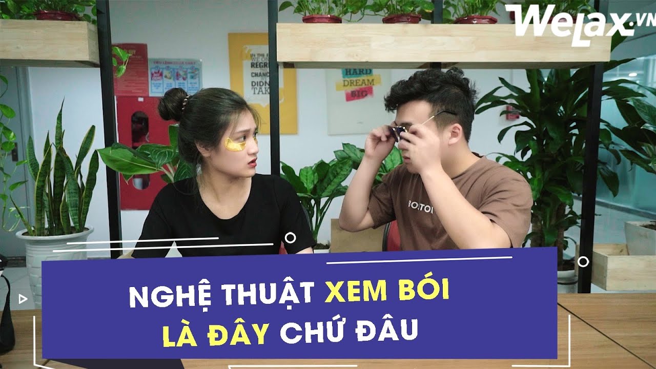 [Hài công sở] - Nghệ thuật xem bói là đây chứ đâu | Welax Official