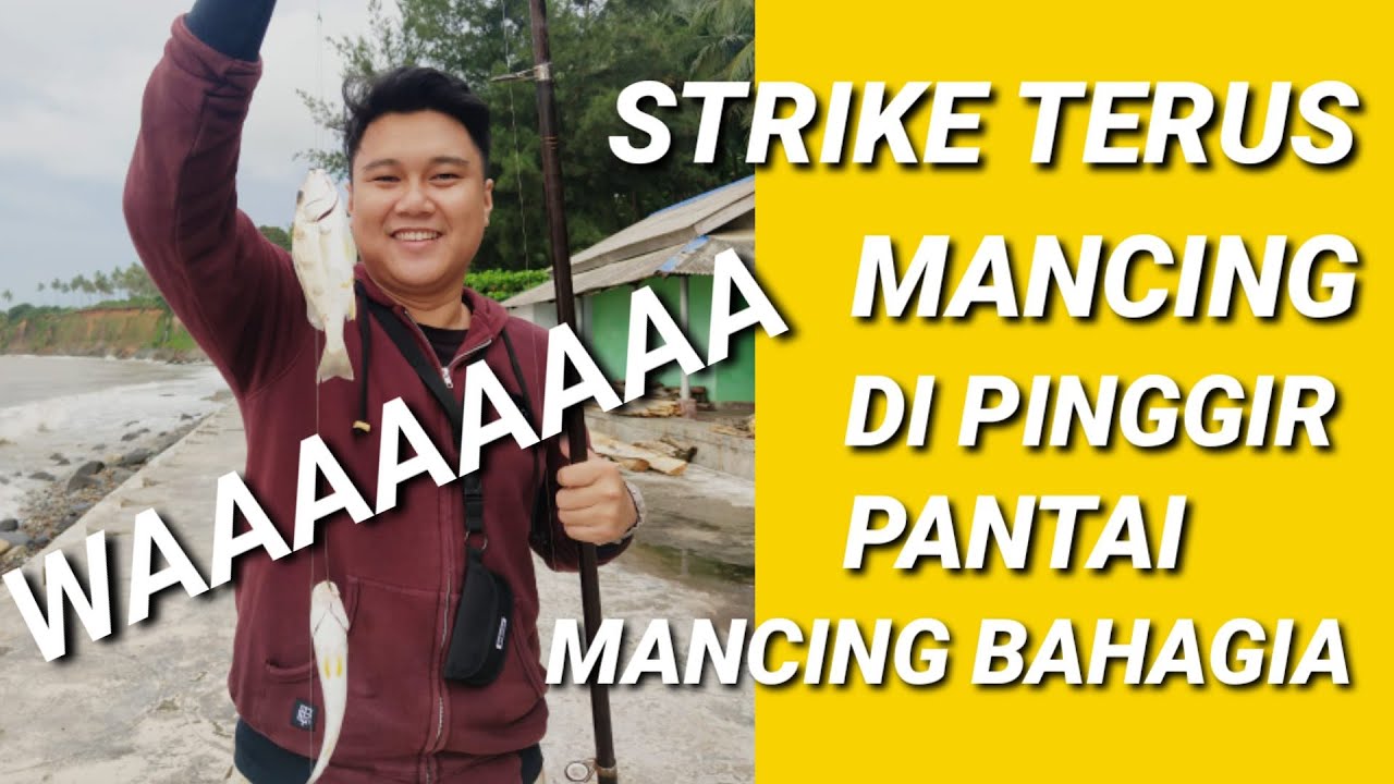 STRIKE TERUS MENERUS!! PANEN IKAN!! MANCING PASIRAN DI PINGGIR PANTAI