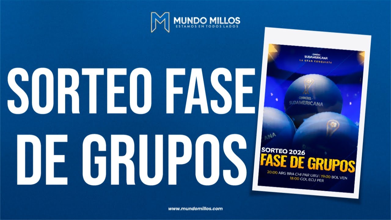 EN VIVO: SORTEO FASE DE GRUPOS CONMEBOL SUDAMERICANA 2026