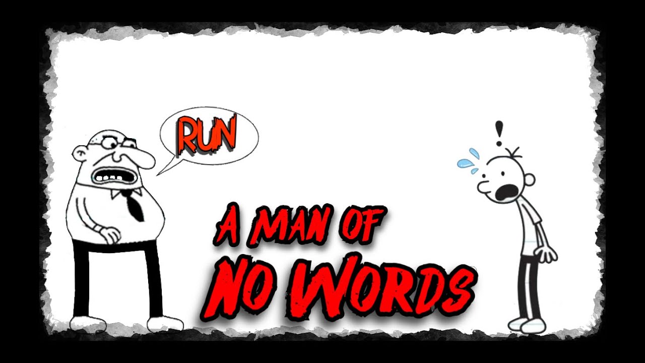 Diary Of A Wimpy Kid: A Man Of No Words