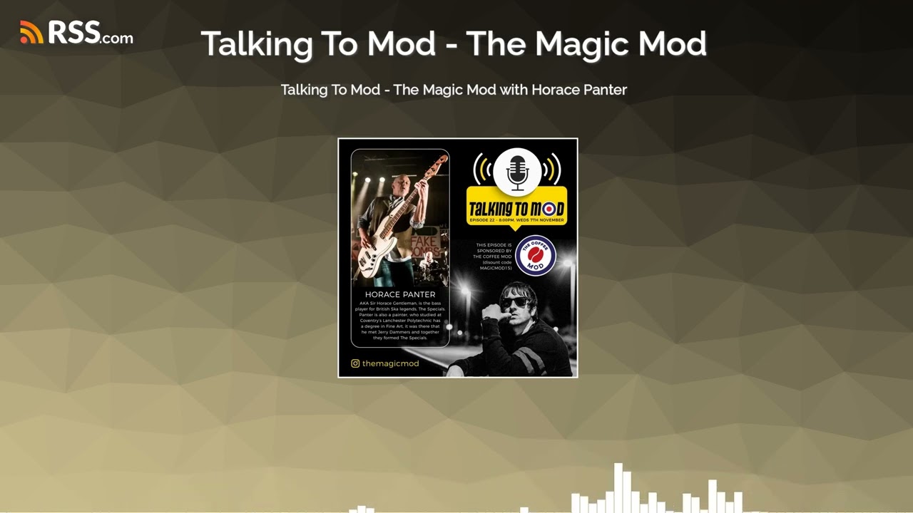 Talking To Mod - The Magic Mod with Horace Panter