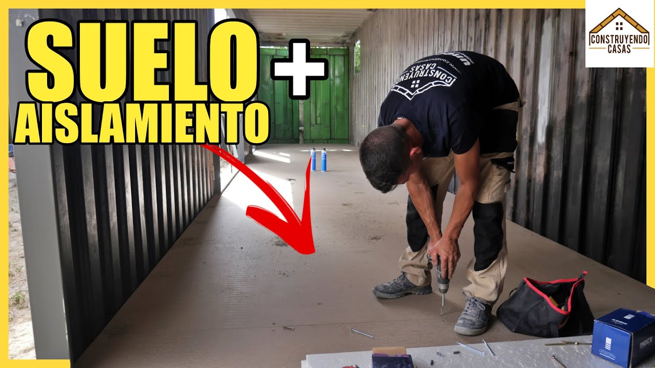🔶Instalación de SUELO CASA CONTENEDOR🔶 ¡¡Con AISLAMIENTO!!