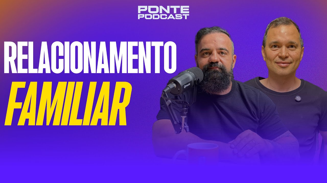 #012 Homem Forte, Fam&iacute;lia Forte:⁠ Relacionamento Familiar: A Base para Superar os Desafios
