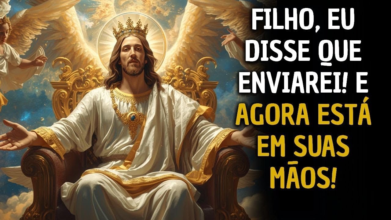 🔥FILHO, EU DISSE QUE ENVIAREI! E AGORA ESTÁ EM SUAS MÃOS!