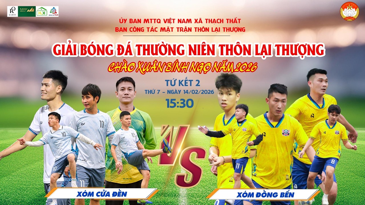 Full Tứ Kết | Xóm Cửa Đền - Xóm Đồng Bến | Giải bóng đá thường niên Thôn Lại Thượng năm 2026