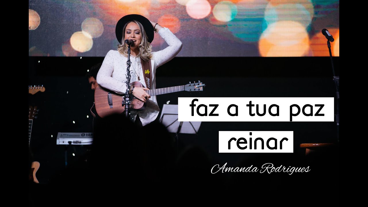 Faz a Tua Paz Reinar - Amanda Rodrigues Feat  Samuel Mizrahy