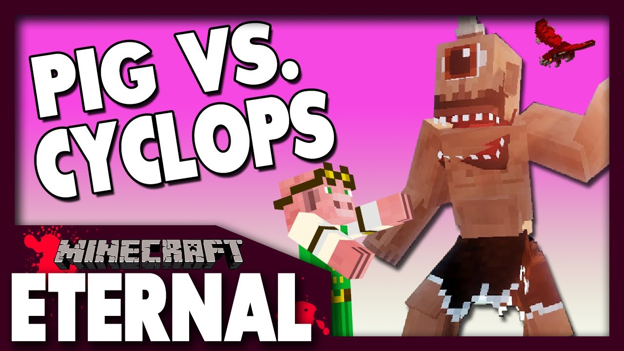 Pig Vs. Cyclops! - Minecraft: MC Eternal Modpack #37 (Multiplayer)