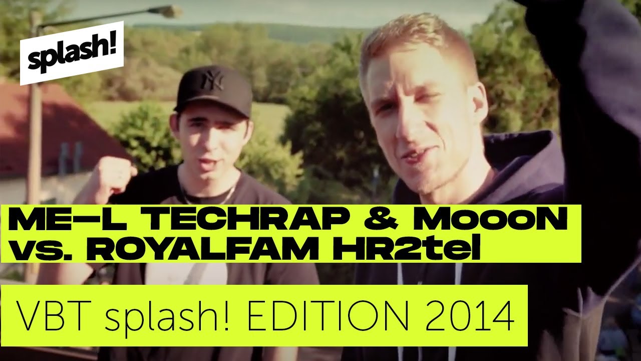 VBT splash! Edition 2014 - ME-L Techrap & MoooN vs. ROYALFAM HR2tel (Halbfinale Rückrunde)