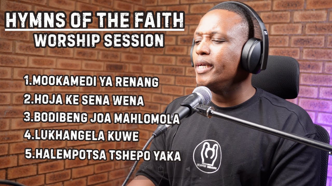 Difela Tsa Sione Worship Session | Hymns Of Faith | Praise Space