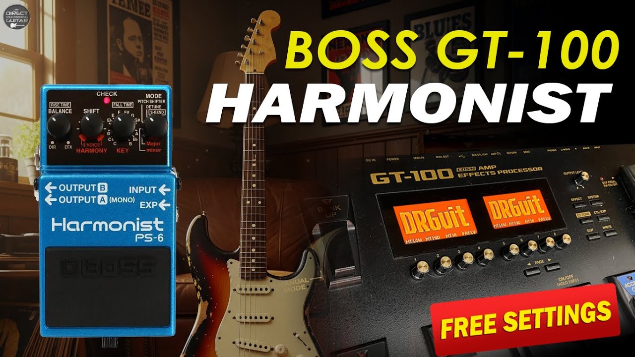 BOSS GT 100 HARMONIST, HARMONIZER - Boss PS-6 Simulation Free Patch Settings