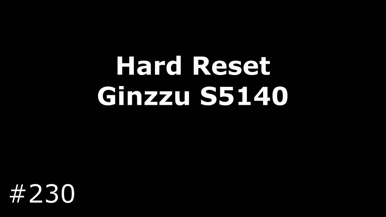 Hard Reset Ginzzu S5140