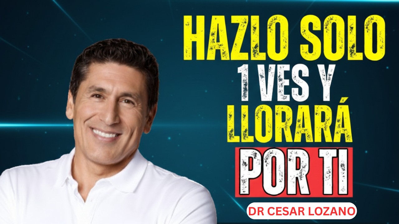 HAZ ESTO 1 VEZ yél LLORARÁ POR TI toda la NOCHEsin saber PORQUÉ Psicología del Desapego césar Lozano