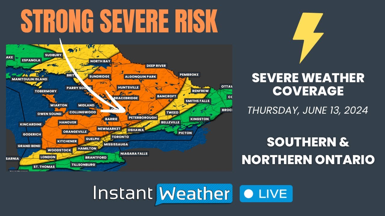 JUNE 13, 2024 | ⚡️ Severe Weather Coverage: Ontario