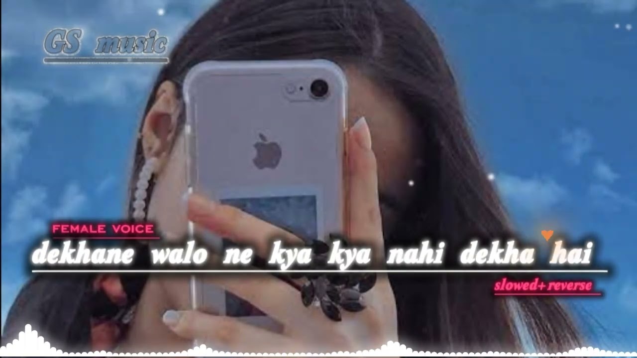 Dekhne Walon ne Kya Kya Nahi dekha hoga || slowed and reverse|| Lofi song #viral #trending #lofi