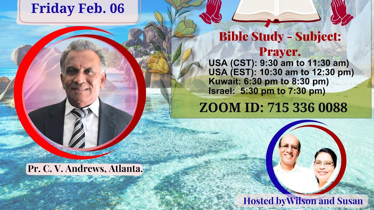 Dr Andrew's Atlanta Bible study class 24th (prayer)സദൃശ്യവാക്യങ്ങൾ 21:1  രാജാവിന്റെ ഹൃദയം യഹോവയുടെ 