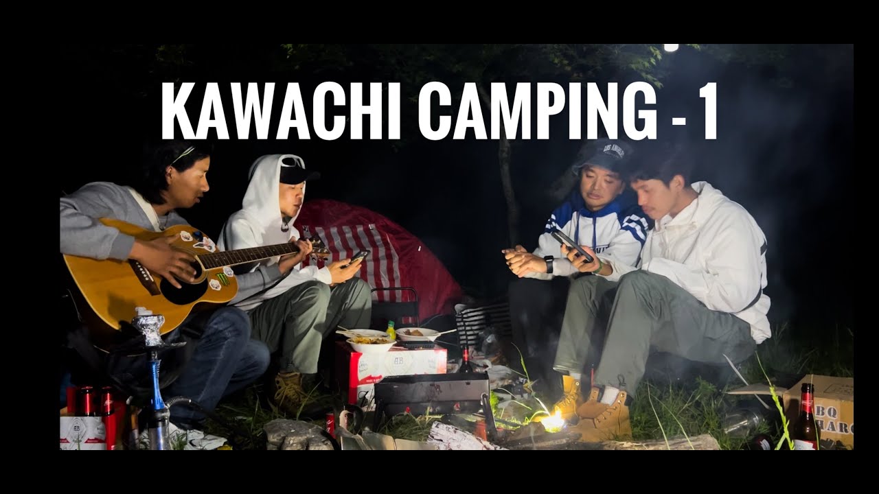 KAWACHI camping EPISODE - 1