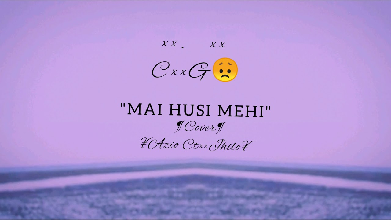Azio Ct&times;Jhilo(music official)