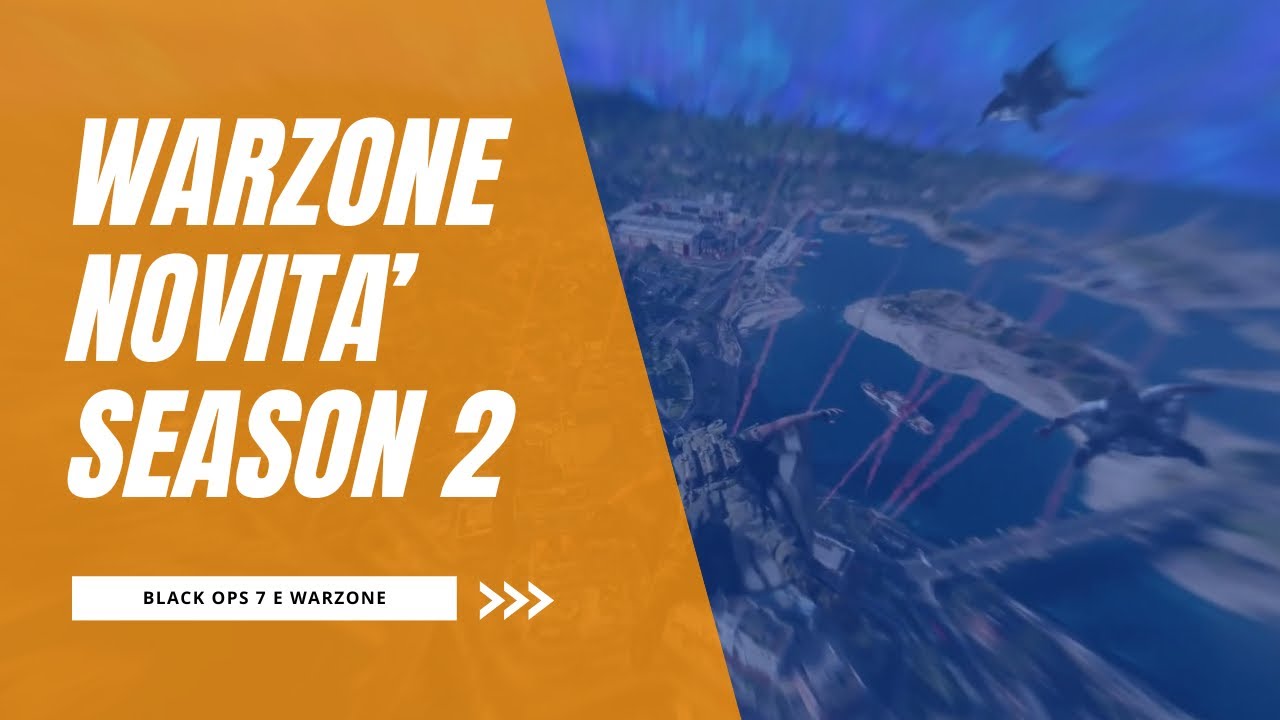 SEASON 2 LE NOVITÀ SU WARZONE