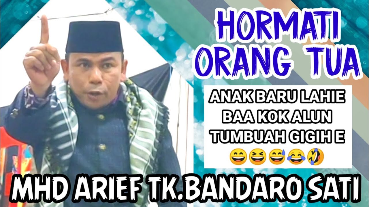 MHD ARIEF TK.BANDARO SATI • HORMATI ORANG TUA