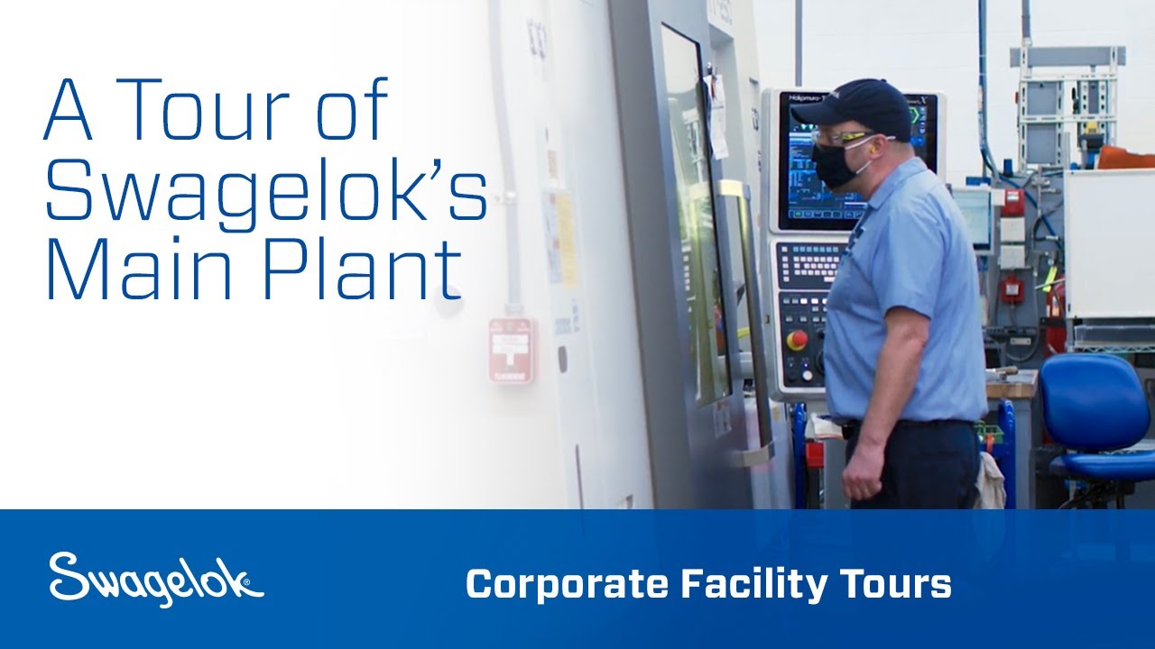 Swagelok Manufacturing Virtual Tour: Solon Main Plant