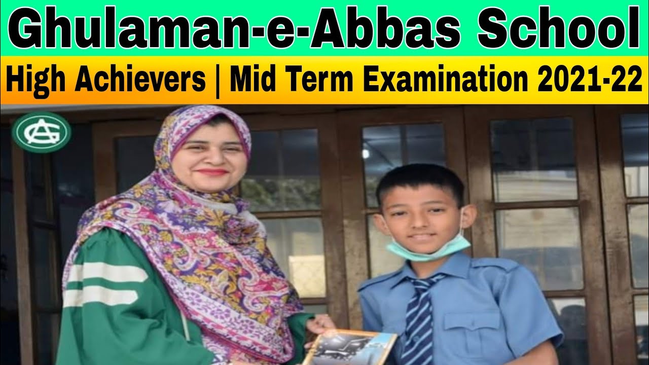 Ghulaman e Abbas School Official | High Achievers | Mid Term Examination | Ghulaman e Abbas School