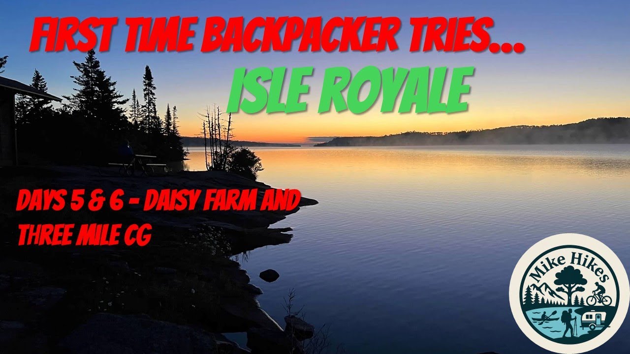 Isle Royale - First Time Backpacker | Days 5 & 6