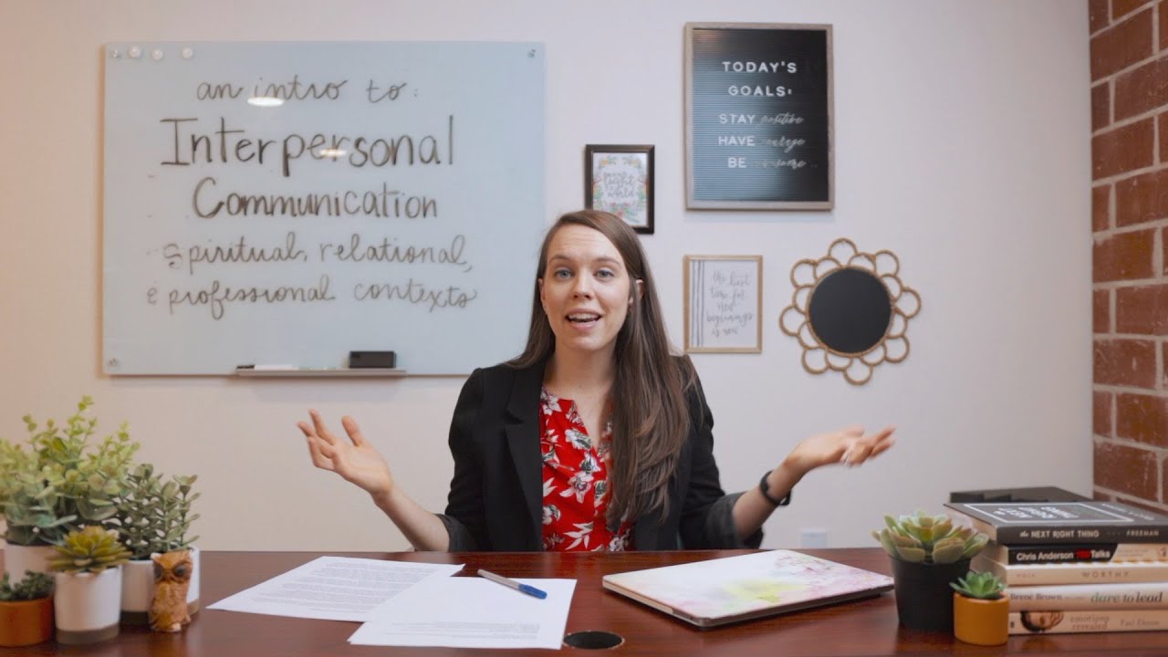 Interpersonal Communication