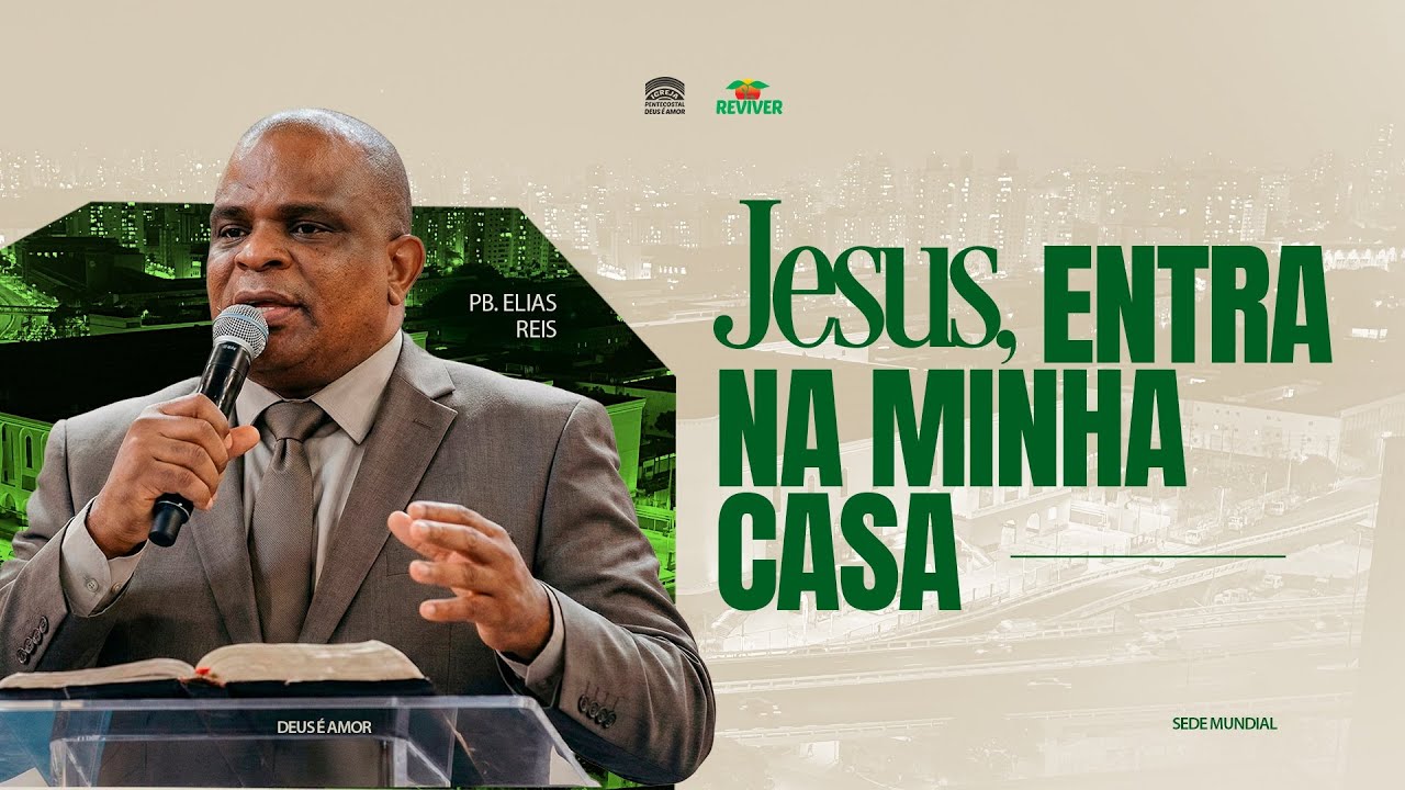 Pb. Elias Reis | Fundação Reviver | Jesus, entra na minha casa | IPDA | 11/12/2025