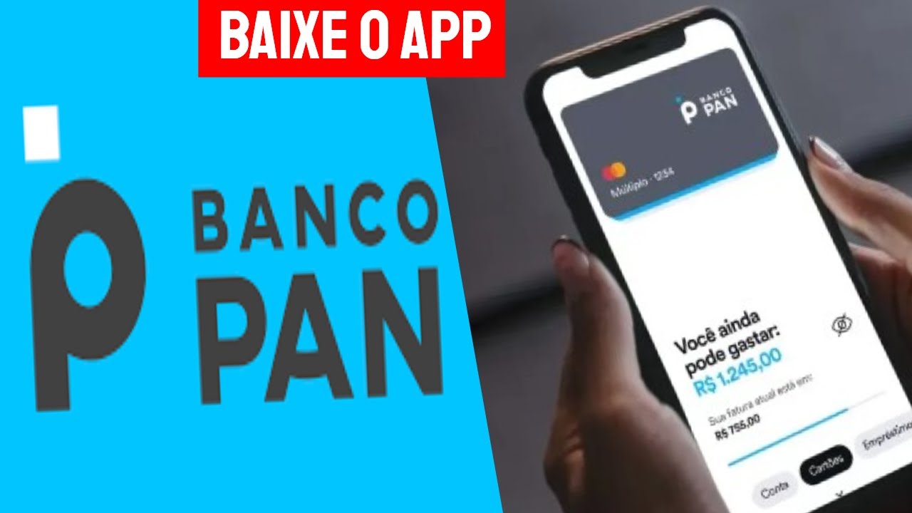 Banco PAN | Como Baixar e Usar o App do Banco PAN no Celular